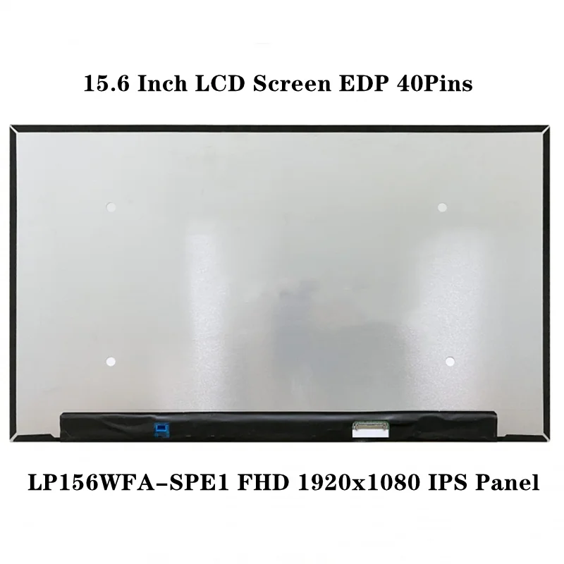 

LP156WFA-SPE1 LP156WFA SPE1 15.6 Inch Laptop LCD Screen IPS Panel EDP 40Pins FHD 1920x1080 72% NTSC 300 cd/m² (Typ.) 60Hz