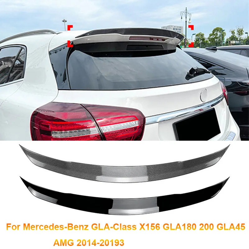 

2014-2019 For Mercedes-Benz GLA Class X156 GLA180 200 GLA45 AMG Car Rear Roof Trunk Spoiler tail Wing Lip Trim Sticker Body Kit