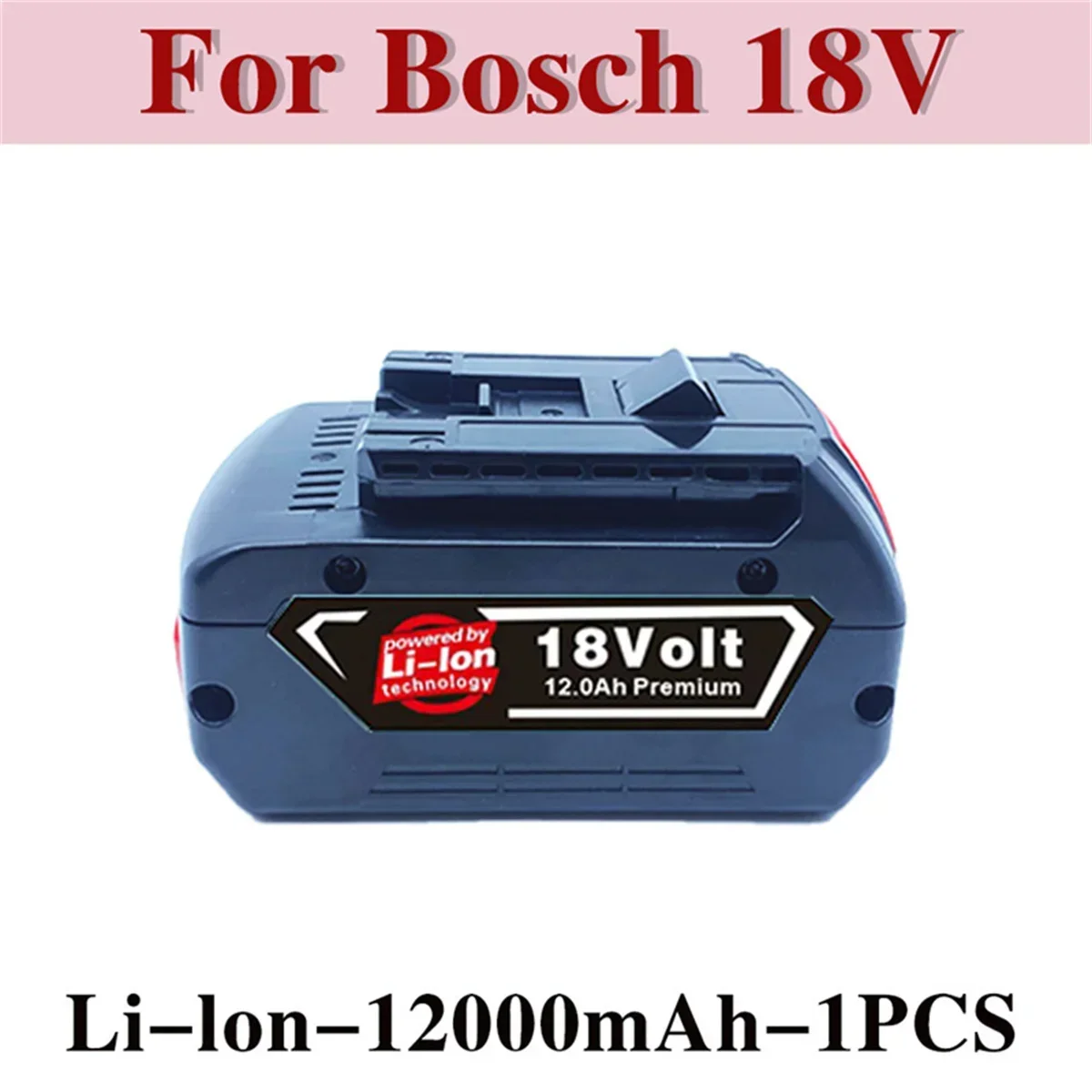 

18V 12000mAh for Bosch Electric Drill 18V 18Ah Li-ion Battery BAT609, BAT609G, BAT618, BAT618G, BAT614 lithium battery