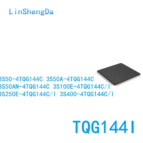 10PCS XC3S50AN 3S100E 3S250E 3S400 3S50 3S50A/AN-4TQG144C TQG144I