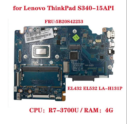 Placa base para ordenador portátil Lenovo ThinkPad S340-15API, dispositivo con CPU:R73700U RAM, 4G, 100% de trabajo de prueba, FRU:5B20S42253, EL432, EL532, LA-H131P