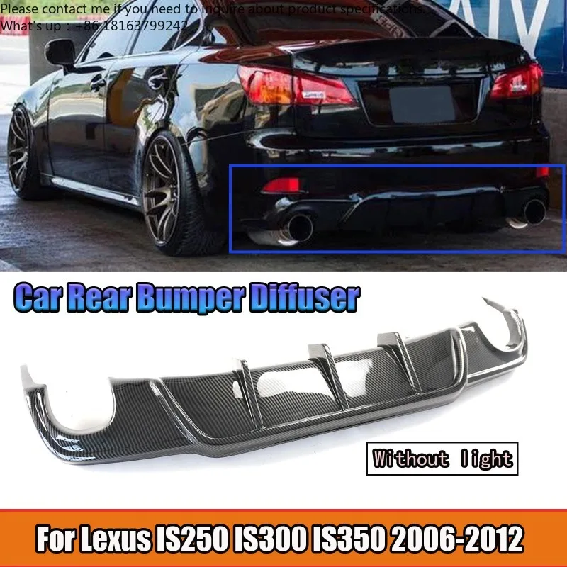 

For Lexus IS250 IS300 IS350 2006-2012 Car Rear Bumper Diffuser Without Light Spoiler Splitter Glossy Black/Carbon Fiber Style