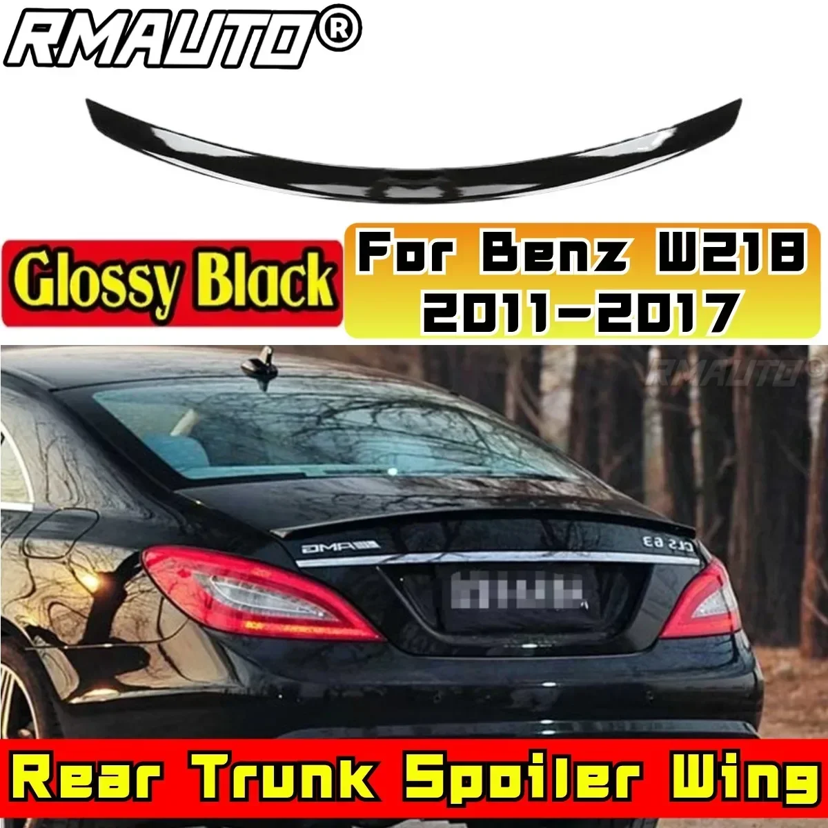 

For Mercedes Benz CLS Class W218 C218 CLS260 CLS300 CLS350 2011-2017 Rear Wing Body Kit Car Rear Trunk Spoiler Car Accessories
