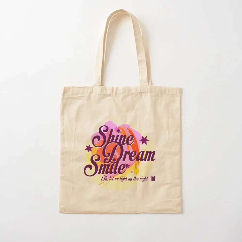 

Shine Dream Smile Tote Bag canvas shopping bag tote bags men