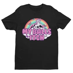 Funny Meme Tshirt My Balls Itch Ironic Unicorn Rainbow Offensive Tshirt Cringe Weird Dank Meme Tee Inappropriate Quote Y2K Joke