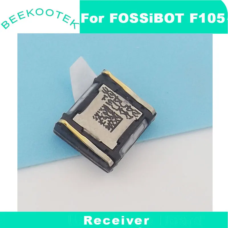 New Original FOSSIBOT F105 F106 Pro Receiver Front Ear Earpiece Cell Phone Receiver Speaker Parts For Fossibot F105 Smart Phone