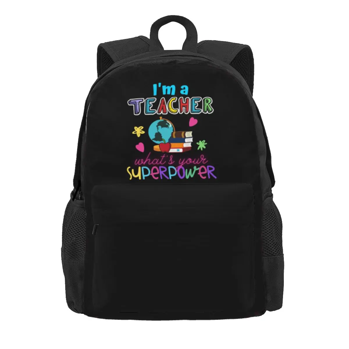 I'm A Teacher What_s Your Superpower Backpack Daypack Large Capacity Children BookBag School Bag Shoulder Bags for Men Women