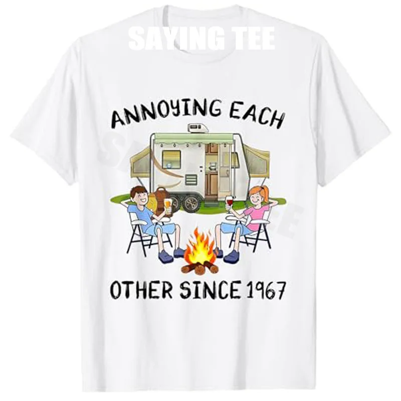 

Annoying Each Other Since 1967 Camping Couple Anniversary T-Shirt Friends Novelty Gifts Funny Pun Y2k Party Clothes Short Sleeve