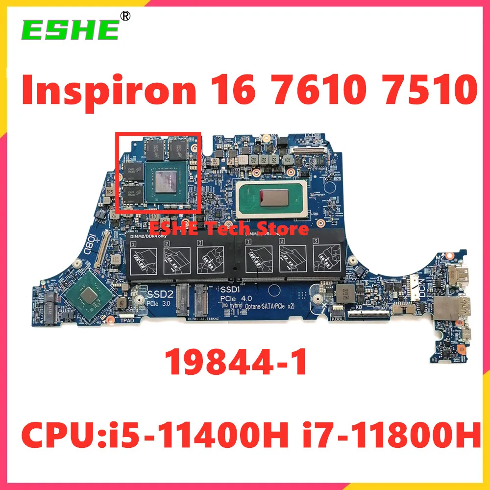 For DELL Inspiron Vostro 16 7610 7510 Laptop Motherboard 04V2X3 00G0R2 CPU i5-11400H i7-11800H GTX1650 GPU 19844-1 100% Test ok