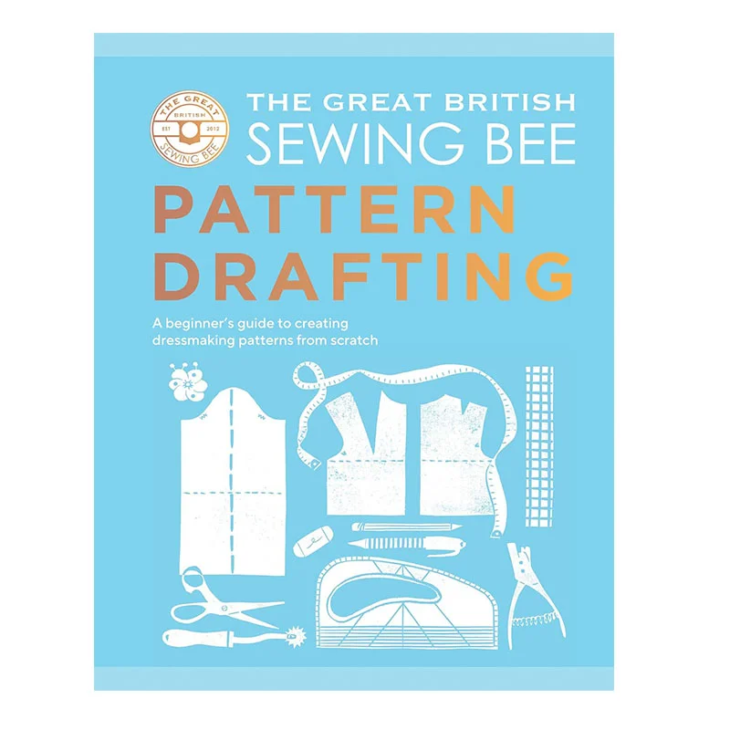 The Great British Sewing Bee  A Beginner's Guide To Tailoring Patterns Pattern Design and Clothing Design Book English Version