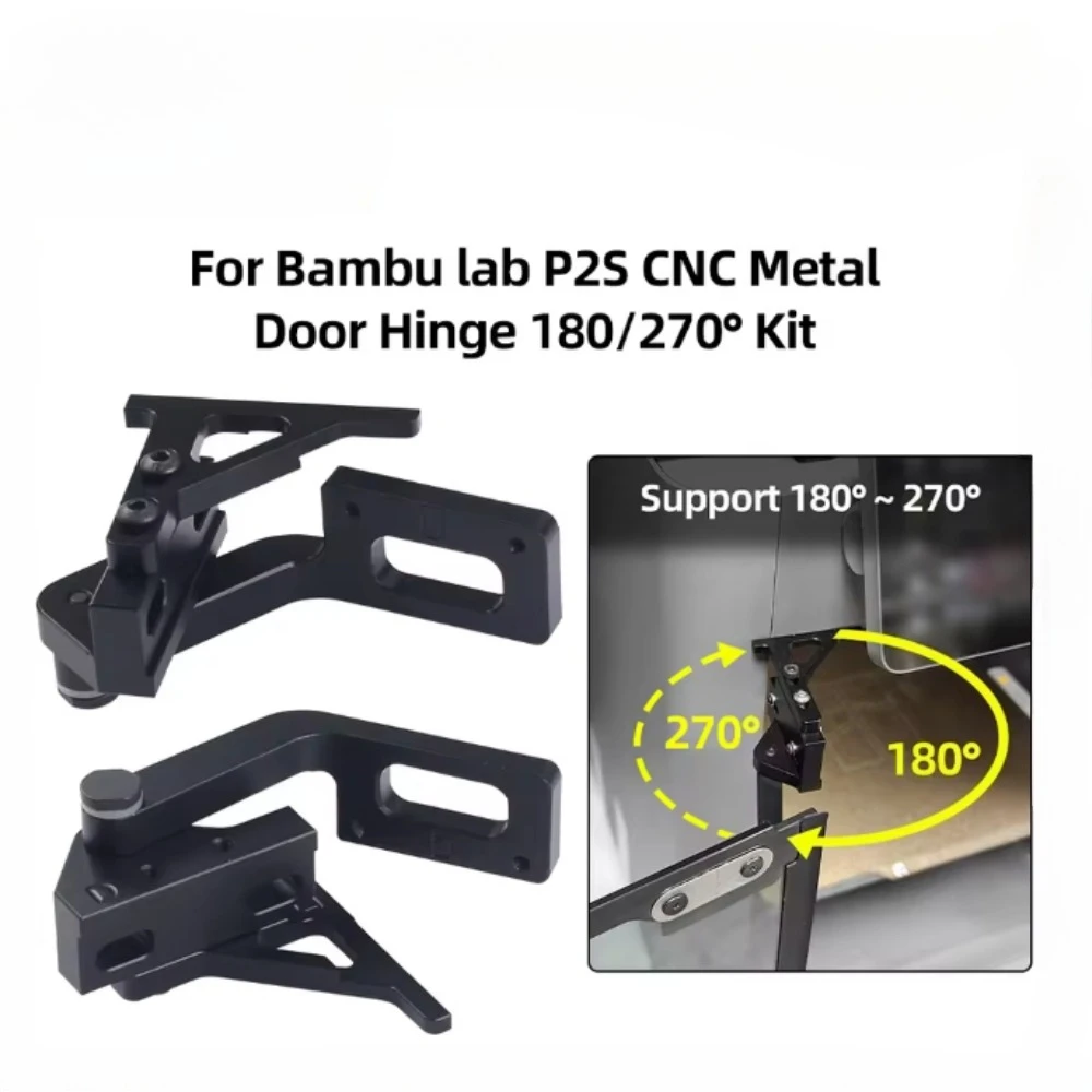

CNC Metal Door Hinge 180/270° Upgrade Kit for Bambu P2S 3D Printer, Durable Replacement Accessory
