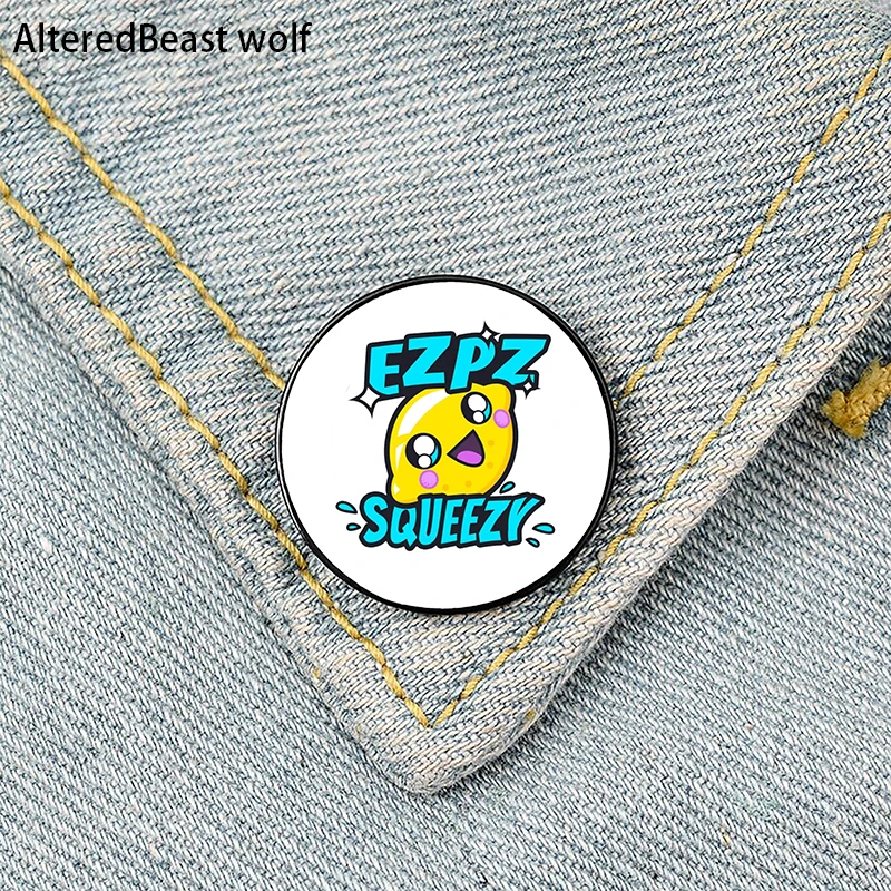 EZPZ Lemon Easy Peasy Pin Custom Funny Brooches Shirt Lapel Bag Cute Badge Cartoon Cute Jewelry Gift for Lover Girl Friends