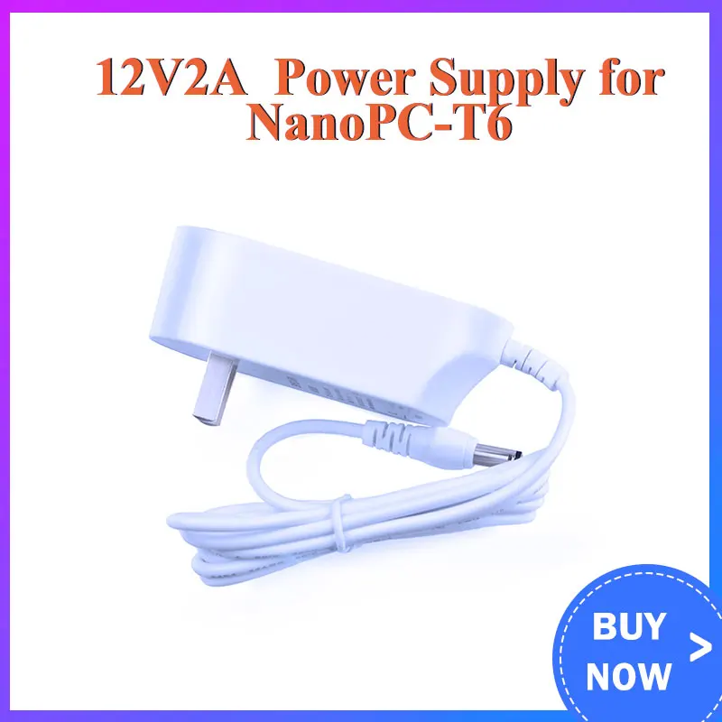 

12V2A Power Supply for NanoPC-T6 / NanoPC-T4 / SOM-RK3399 DC Port Power Adapter