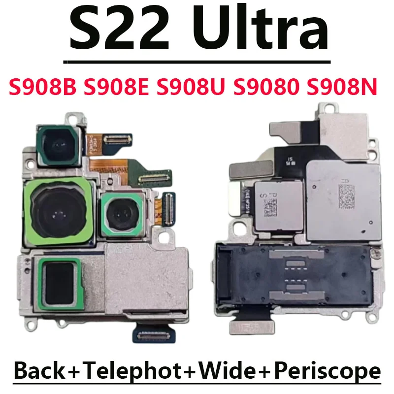 Back Facing Camera For Samsung Galaxy S22 Ultra 5G SM-S908B S908E/DS S908U S908N Phone Rear Cameras Module Replacement Part