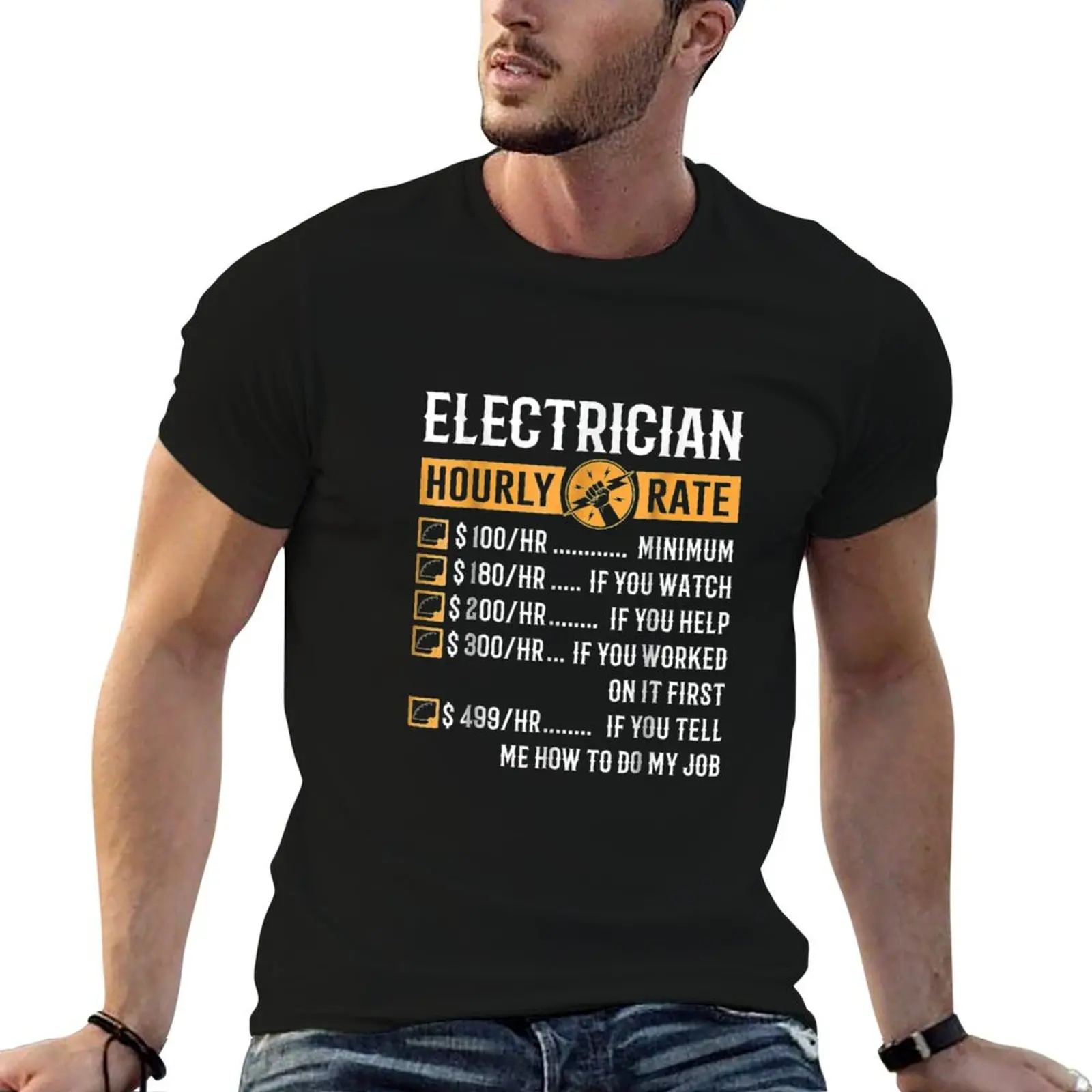 Funny Electrician Electrician Hourly Rate T-Shirt man tshirt t shirt for man T-Shirt