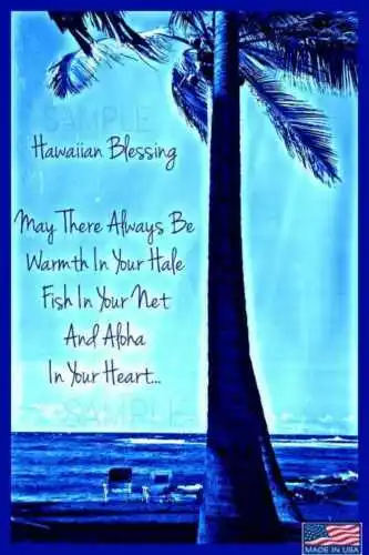 *HAWAIIAN BLESSING* METAL SIGN 8