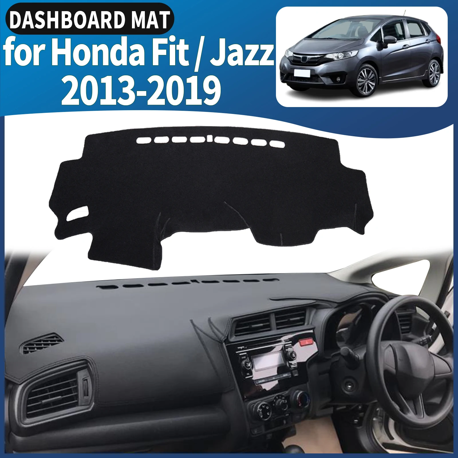 

fit for Honda Fit Jazz 2013 2014 2015-2019 GK5 Dashmat Dashboard Cover Pad DashMat Sunshade Car Accessories Protective Carpet