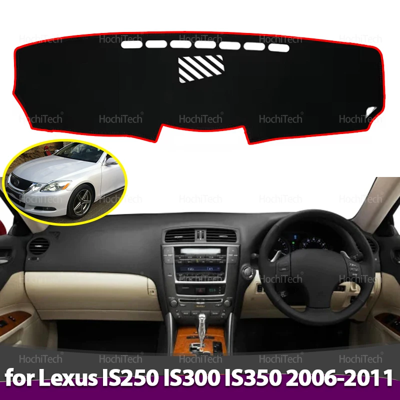 Anti-Slip Mat Dashboard Cover Carpet Sunshade Dashmat Accessories for Lexus IS250 IS300 IS350 2006 2007 2008 2009 2010 2011