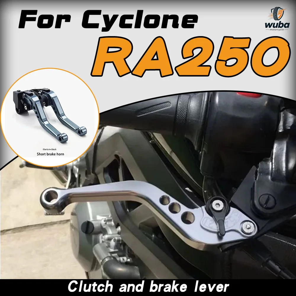 For Cyclone RA250, modify the brake and clutch lever to reduce effort; motorcycle clutch and brake handle drum lever.