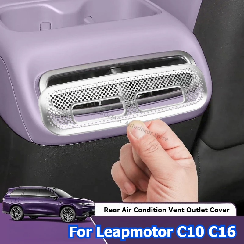 For Leapmotor C10 C16 2024 2025 2026 Rear Air Condition Vent Outlet Cover Panel Frame Decor Sticker Trim Strip Car Accessories