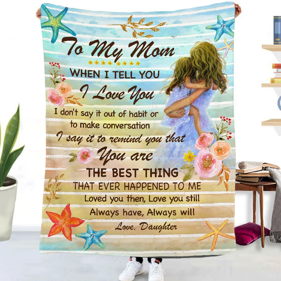 

To My Mom Blanket Soft Flannel Blanket Sofa Bed Cover Express Love Message Nap Blanket Mother's Day Christmas Gift 100x150cm