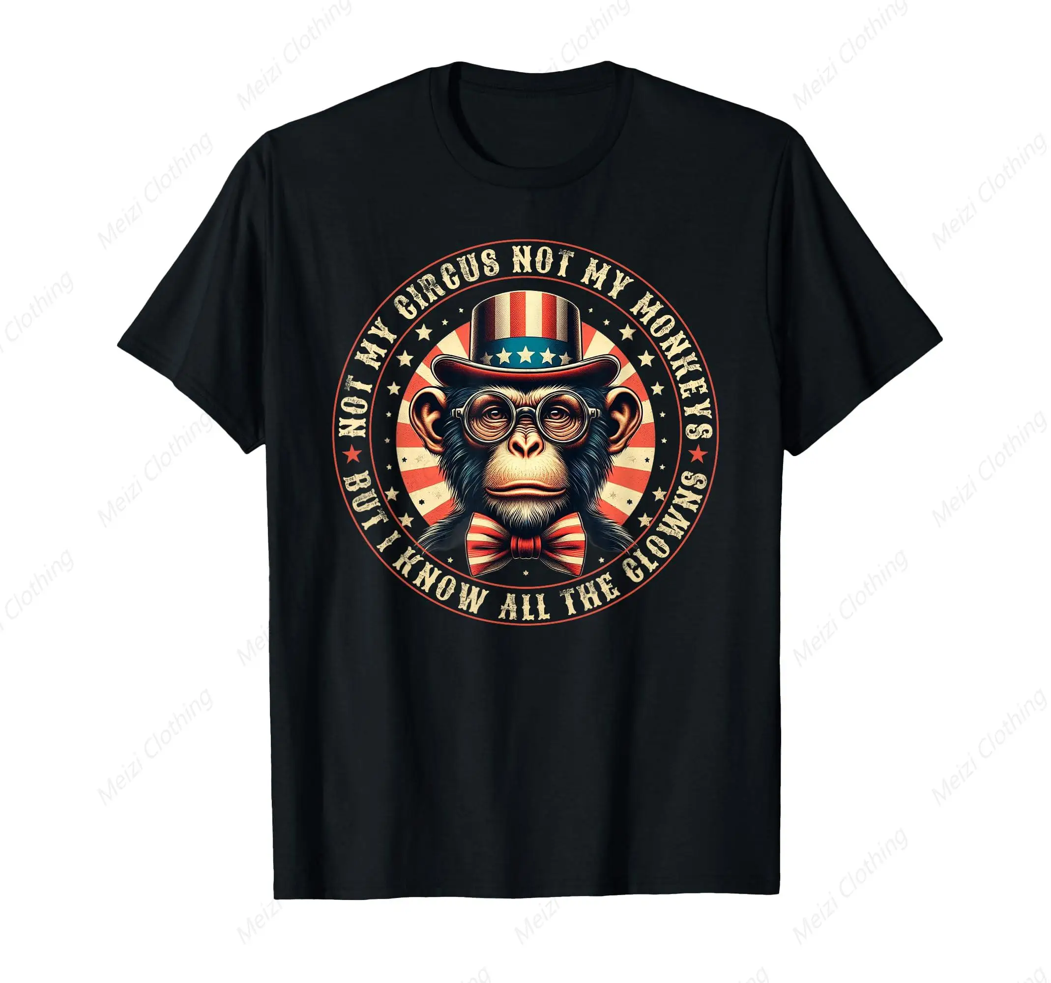 

Not My Circus Not My Monkey But I Know All The Clown T-Shirts Fun Cool Shirts Pure Cotton Loose Casual T Shirts