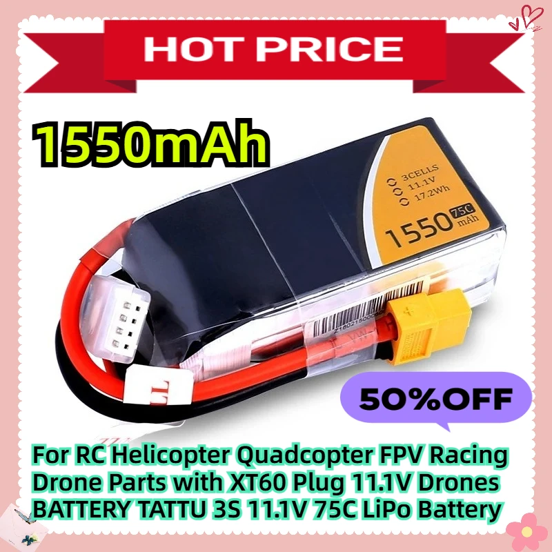 

For RC Helicopter Quadcopter FPV Racing Drone Parts with XT60 Plug 11.1V Drones BATTERY TATTU 3S 11.1V 1550mAh 75C LiPo Battery
