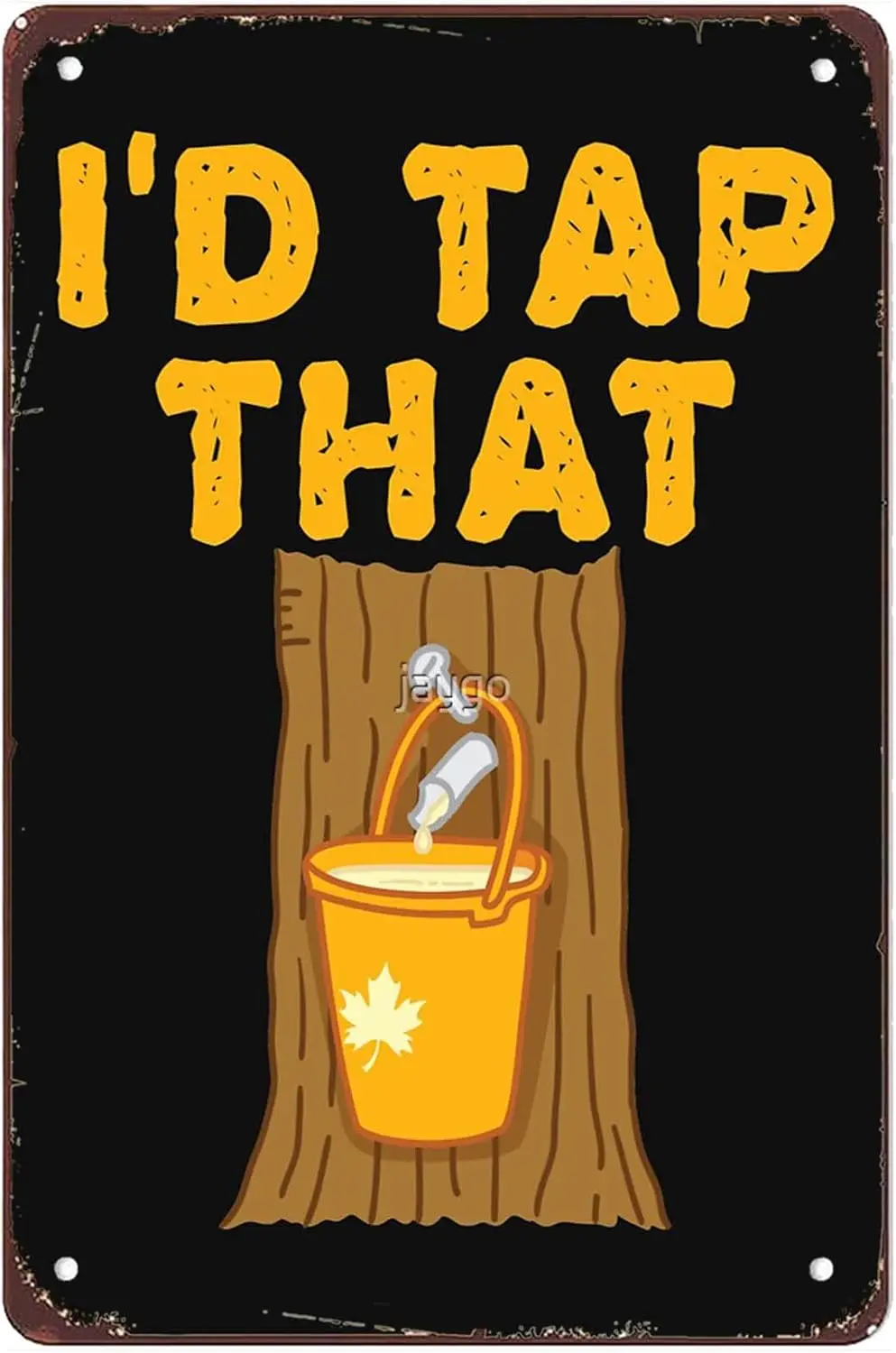 Funny Maple Syrup Tree I d Tap That Signs Wall Decor Vintage Metal Tin Sign Art Poster for Bar Office Kitchen Bathroom Man