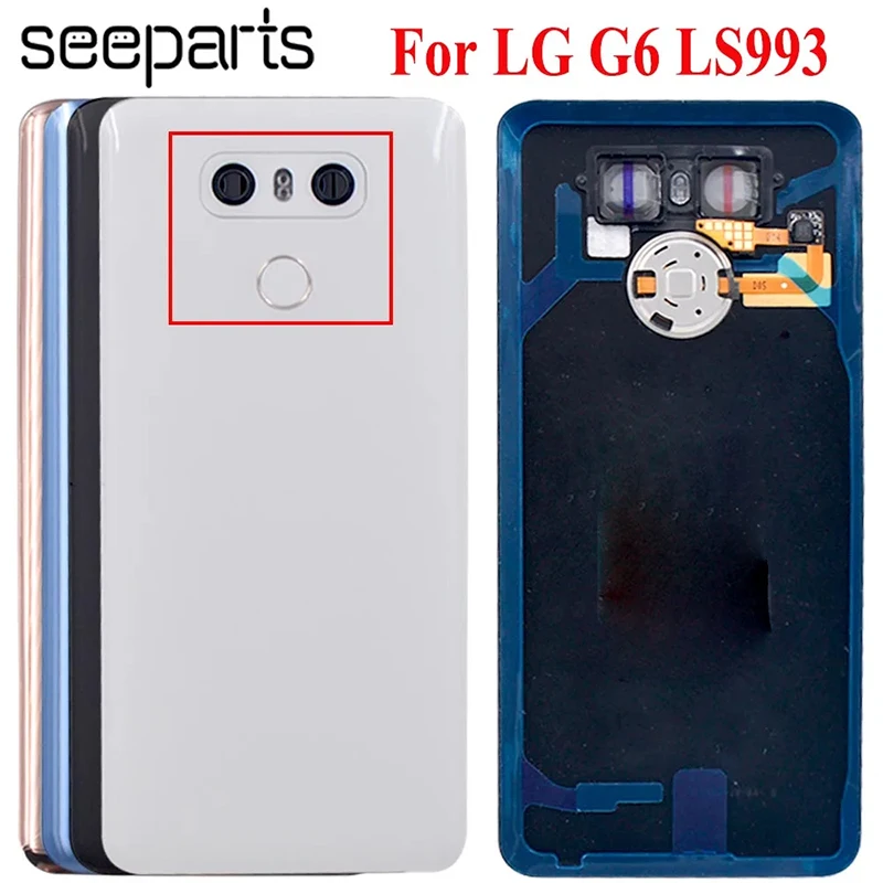 Back Cover For LG G6 Battery Cover Door Rear Housing With Camera Lens Fingerprint Flex Replacement Parts LS993 US997 VS998 H870