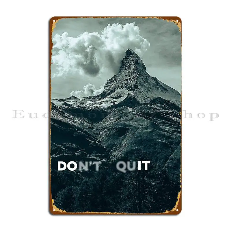 Don T Quit Metal Plaque Poster Decoration Cinema Wall Decor Design Cinema Tin Sign Poster