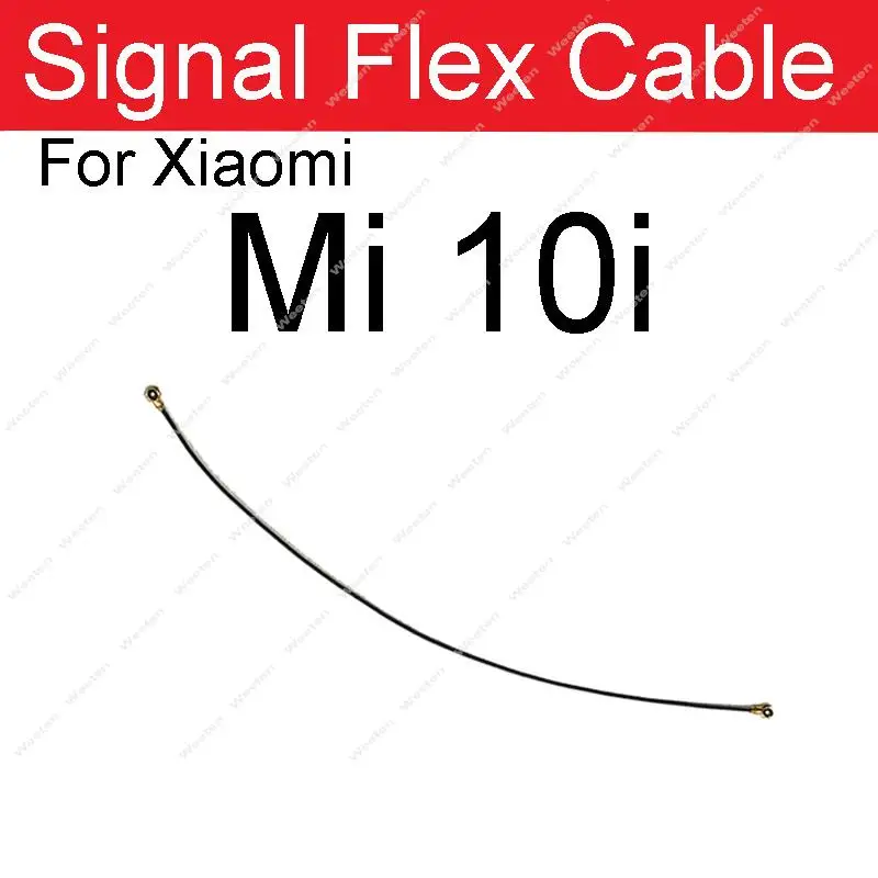 Signal Wifi Aerial Flex Cable For Xiaomi Mi 10 10T Pro Lite 10i 10s Antenna Wire Flex Ribbon Replacement Parts