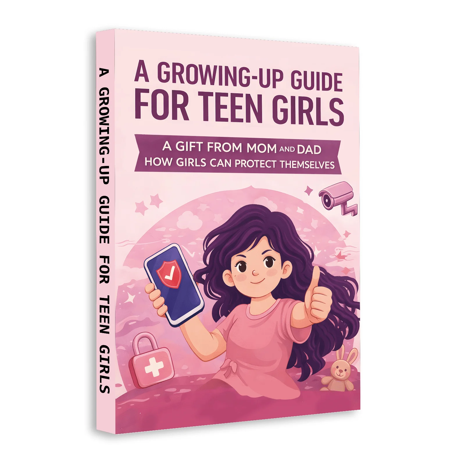 

A Growing-Up Guide for Teen Girls — A Gift from Mom & Dad | Safety & Self-Protection, Confidence, Boundaries, Online Safety