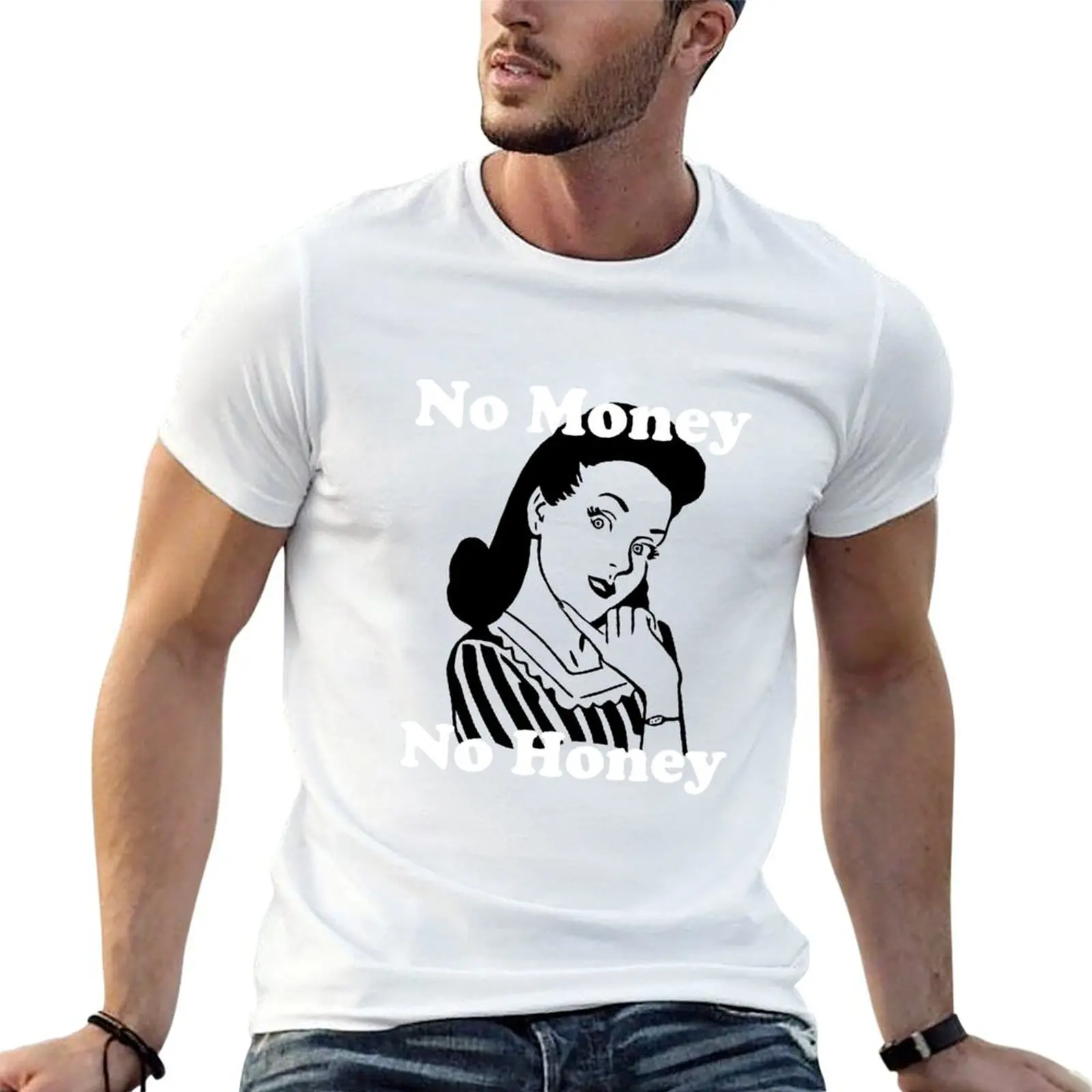 Camiseta No Money No Honey, camisetas de anime para hombre, camisetas de algodón para hombre, camisetas divertidas 100%, camiseta de humor oscuro