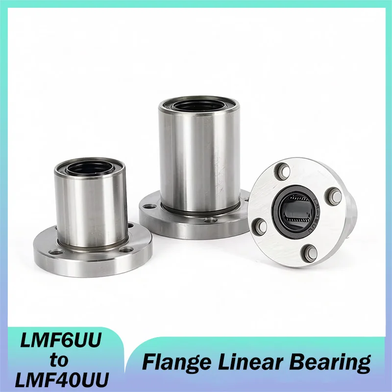 LMF6UU LMF8UU LMF10UU LMF12UU LMF13UU LMF16UU LMF20UU~LMF40UU Ball Bearing Flange Linear Bearing For 3D Printer Linear Rod