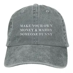 MAKE YOUR OWN MONEY AND MARRY SOMEONE FUNNY Young Gift A Baseball Cap