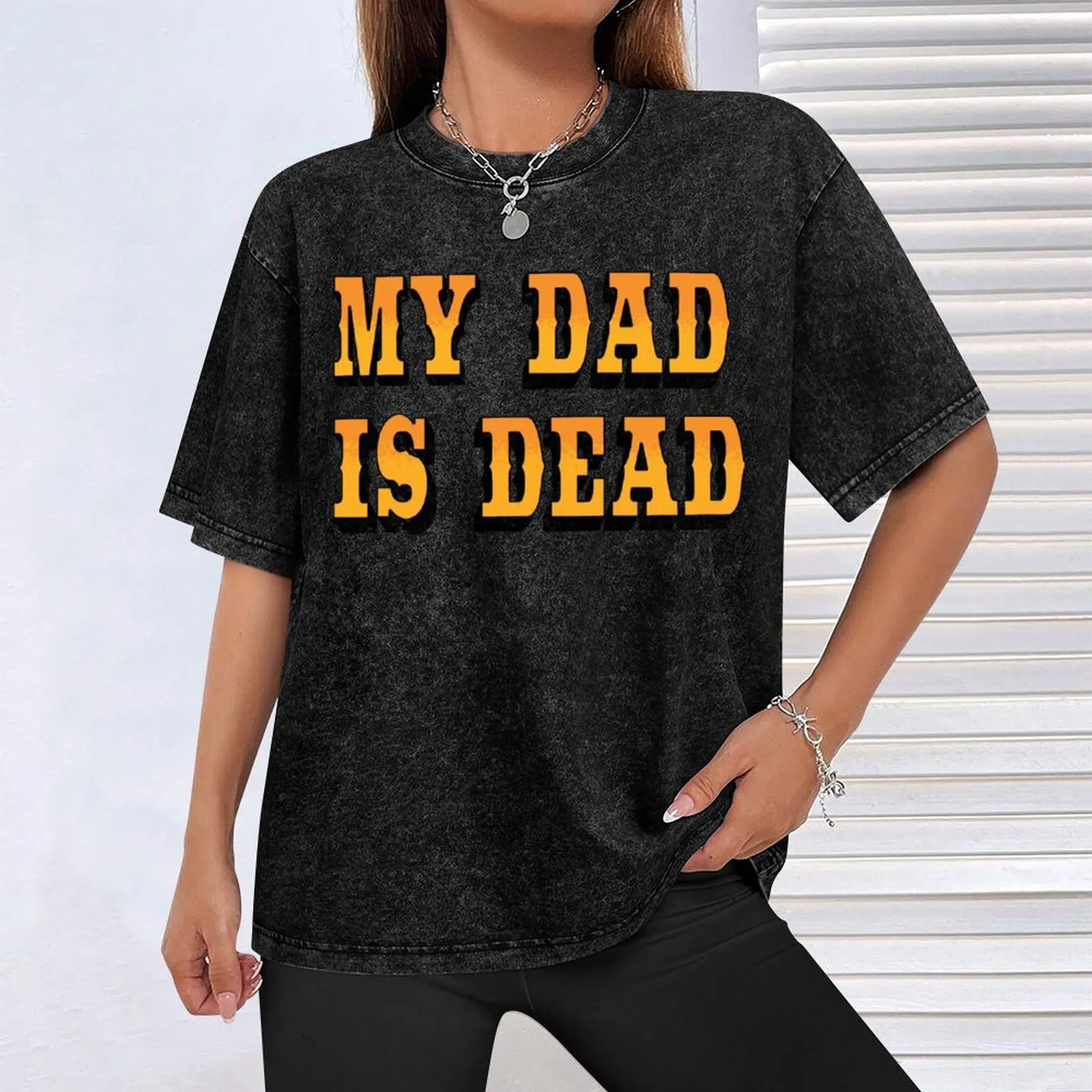 My Dad Is Dead Text only T-Shirt heavyweights kawaii clothes new edition custom shirt clothing for men image 4
