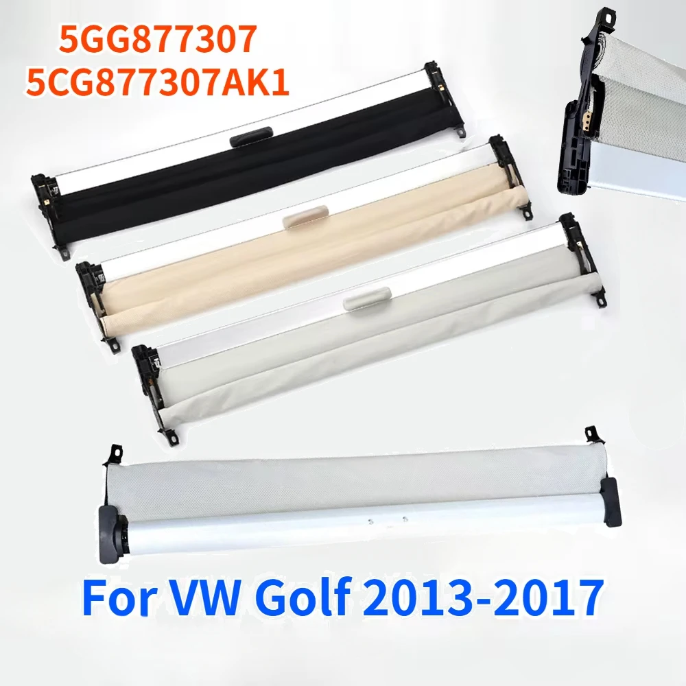 

5GG877307 5CG877307AK1 For VW Golf 2013-2017 Car Roof Tent Awning Skylight Shutter Sunroof Sunshade Shade Curtain Cover Assembly