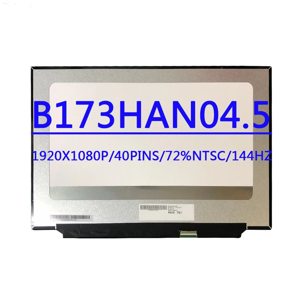 

17.3 inch 1920x1080 IPS 40PINS EDP 144Hz LCD Screen For MSI MS-17F2 ASUS FX706 B173HAN04.5 B173HAN04.0 B173HAN04.4 NV173FHM-NY1