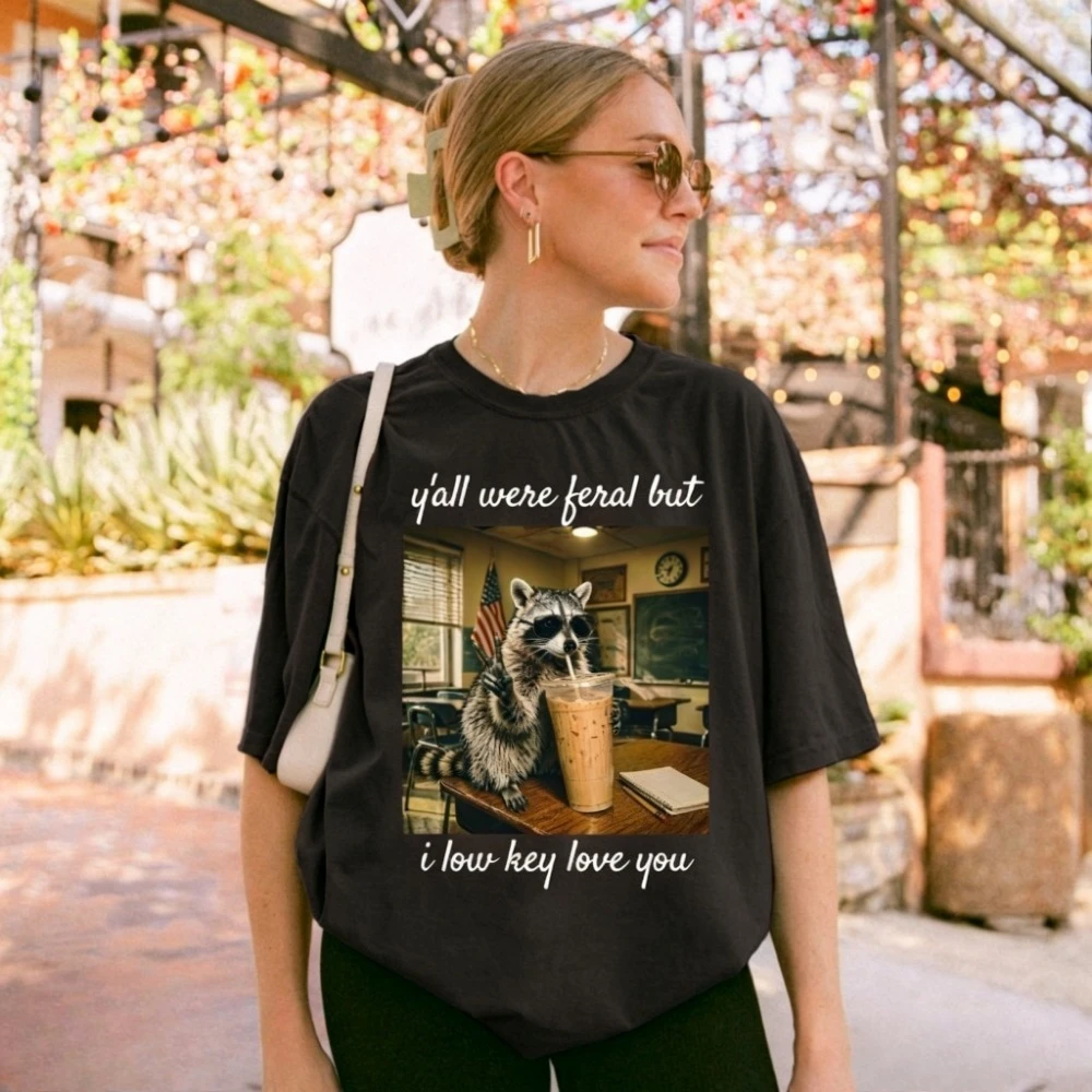 Last Day of School Teacher Feral Raccoon Shirt Yall Were Feral But I Low Key Love You Tee Funny End of Year Summer Break T-Shirt