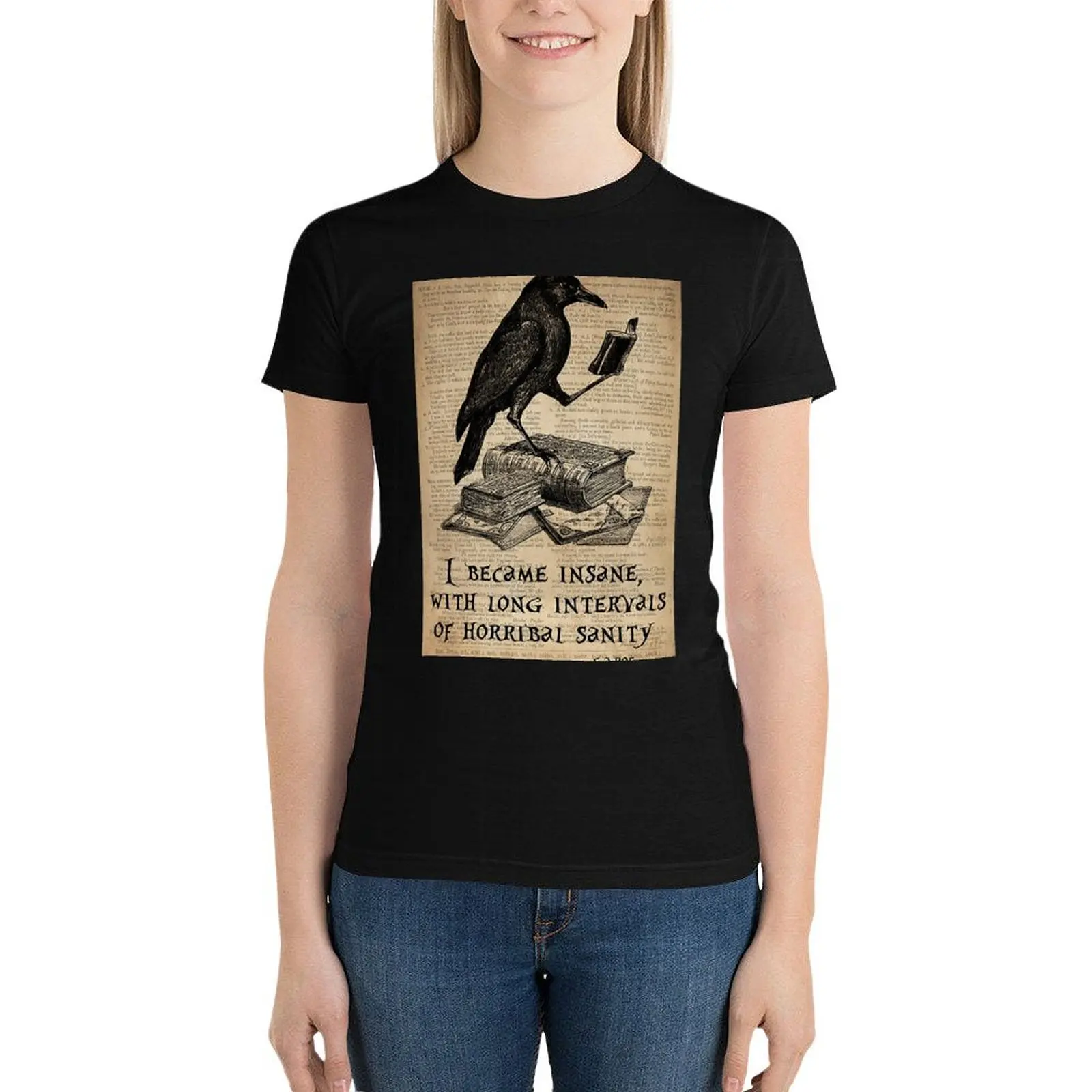 Raven Books I Became Insane With Long Intervals Of Horribal Sanity Poster T-Shirt vintage clothes cute t-shirts for Women