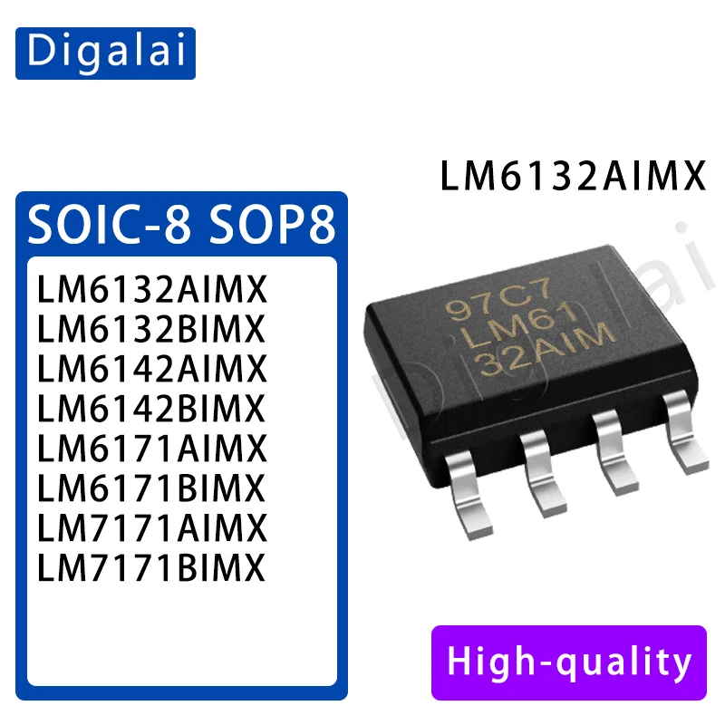 

5pcs LM6171AIMX LM7171BIMX LM7171AIMX LM6171BIMX LM6132AIMX LM6132BIMX LM6142AIMX LM6142BIMXSOIC-8 Op Amp