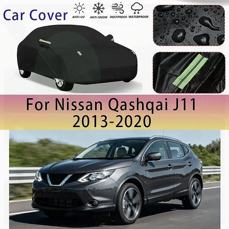 

Для Nissan Qashqai J11 2013 2020, уличная защита, водонепроницаемый пылезащитный солнцезащитный козырек, снежный чехол, автомобильные чехлы