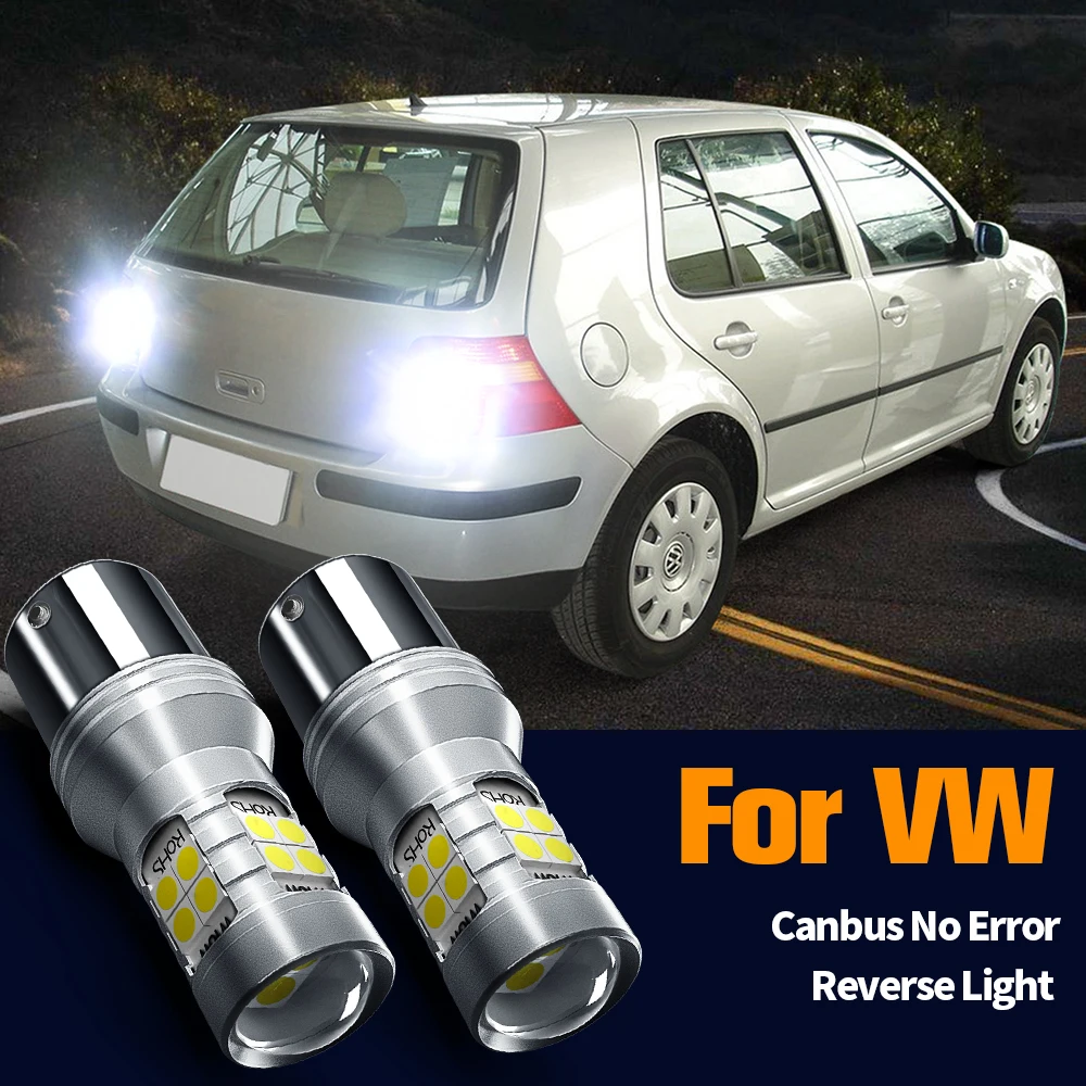 2pcs LED Reverse Light Blub Backup Lamp Canbus P21W BA15S 1156 For VW Golf mk3 mk4 mk5 Plus mk6 Estate Passat B5 B5.5 B6 Polo