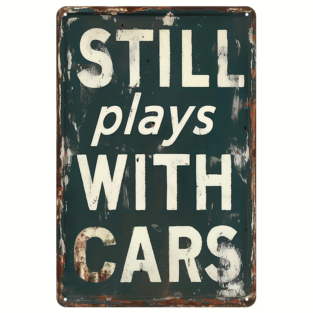 

2D плоская винтажная металлическая табличка на стену «Still Playing with Cars» — 8x12 дюймов, жестяной декор для гаража, для автолюбителей, мужской комнаты, автосервиса
