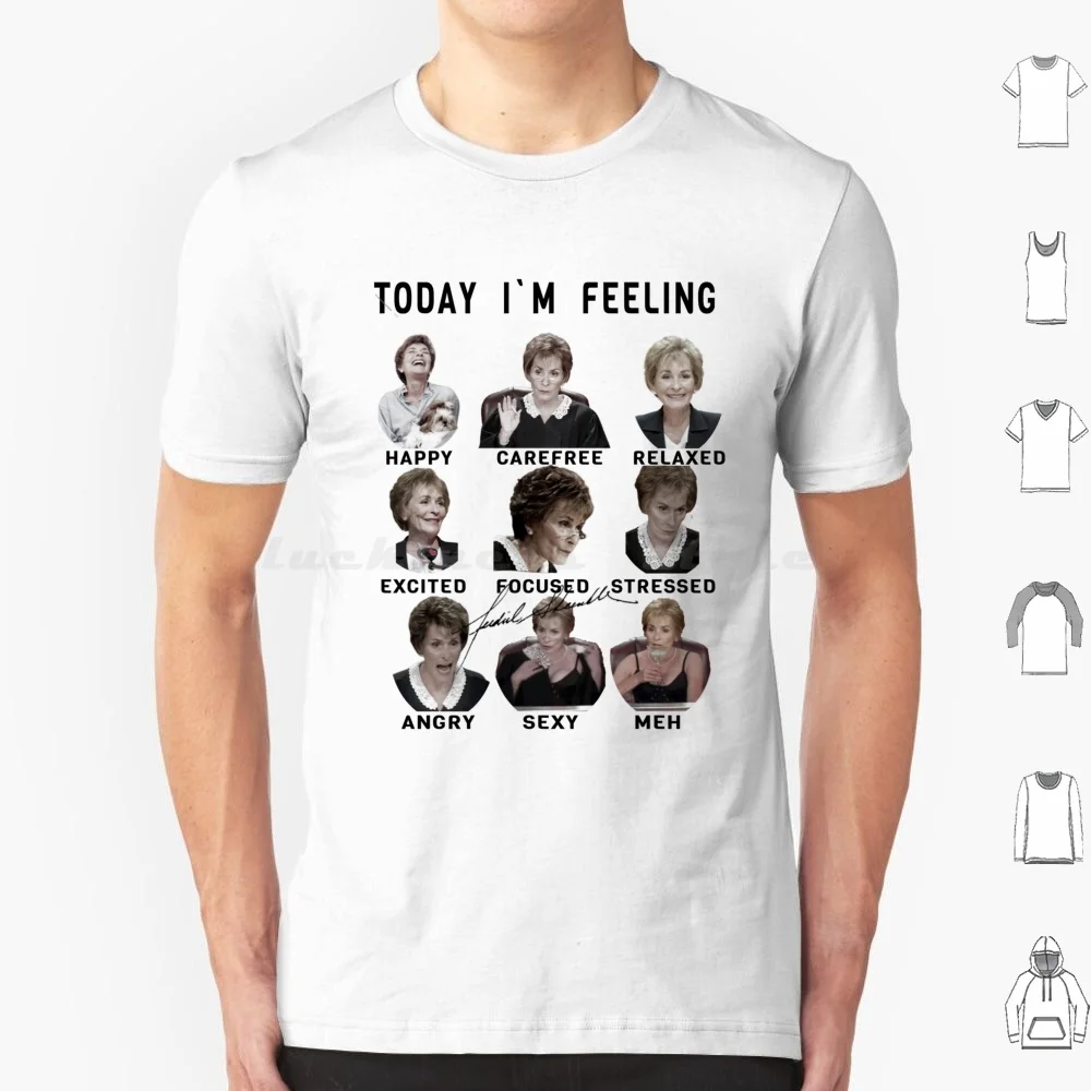Judge Judy-Funny Feelings T Shirt Cotton Men Women DIY Print Judge Judy Judge Judy Funny Judge Judy Meme Only Judy Can Judge