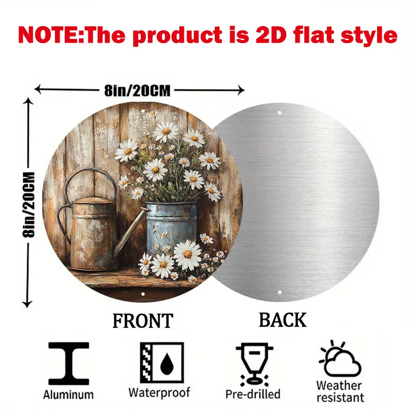 2D Flat, Vintage Daisy And Watering Can Round Sign, Aluminum Wall Art, Rustic Style Home And Bar Decoration, No Maintenance Requ