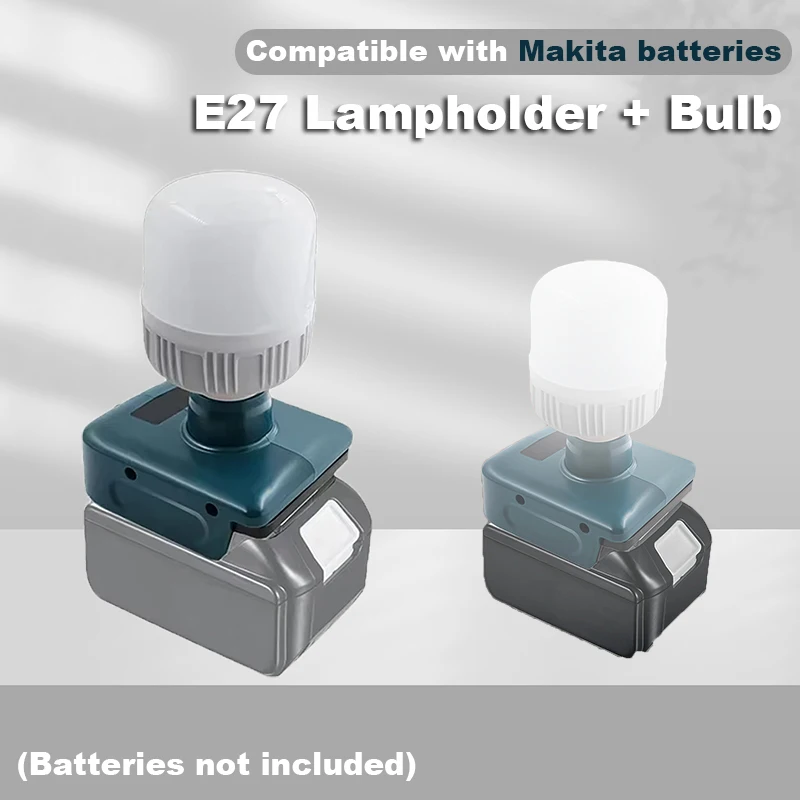 

E27 Lampholder LED Bulb For Makita 18V Lithium-Ion Battery 12W 6500K Work Light Portable Outdoor Work Lighting Camping Light