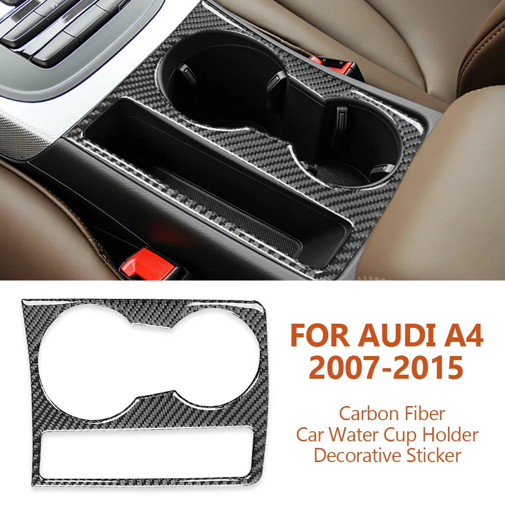 

For Audi A4 A5 A4L B8 2007-2015 Handmade Carbon Fiber Car Water Cup Holder Panel Decorative Stickers Auto Interior Accesorios