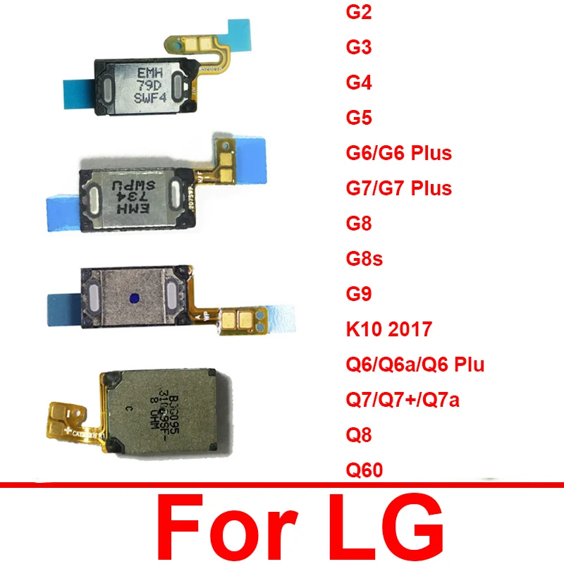 Earpiece Speaker For LG G2 G3 G4 G5 G6 G7 G8 Q6 Q7 Plus G9 G8S Q8 Q60  Q6a Q7a K10 2017 Ear Speaker Sound Receiver Repair Parts