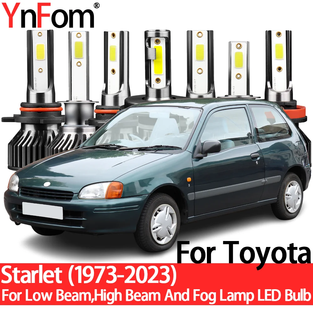 

YnFom For Toyota Starlet P7# P8# P9# 1978-2023 Special LED Headlight Bulbs Kit For Low Beam,High Beam,Fog Lamp,Car Accessories